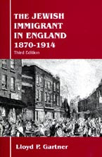 The Jewish Immigrant in England 1870-1914