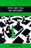 Who are you Mr. Grymek?