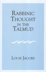 Rabbinic Thought in the Talmud