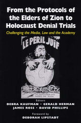 From the Protocols of the Elders of Zion to Holocaust Denial Trials