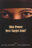 Shia Power: Next Target Iran?