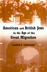 American and British Jews in the Age of Great Migration