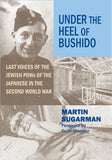 Under the Heel of Bushido