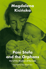 Pani Stefa and the Orphans
